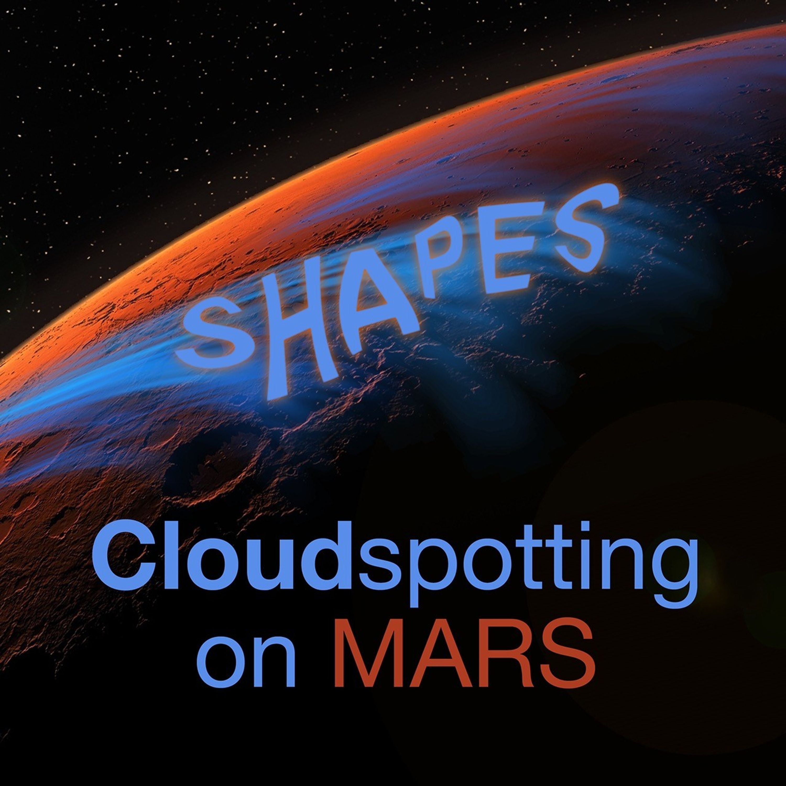 Illustration of Mars with blue clouds labeled 'SHAPES' and the text 'Cloudspotting on MARS' in blue and red against a starry black background.
